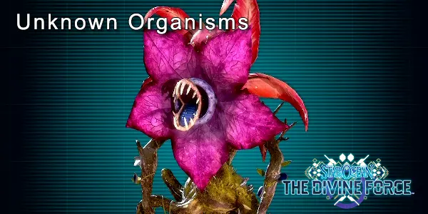 Unknown Organisms - Star Ocean: The Divine Force Sidequest