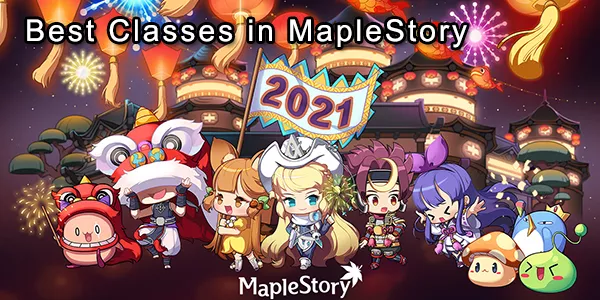 Best MapleStory Classes - Top Picks!