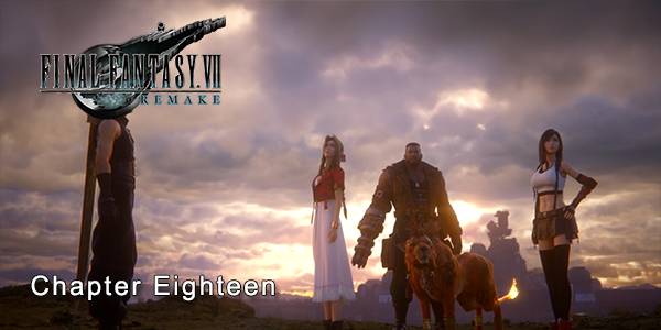 Final Fantasy VII Remake - Chapter Eighteen - Destiny's Crossroads - Guide