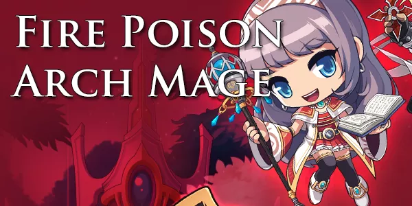 MapleStory Fire Poison Archmage Skill Build - Remastered Destiny Update