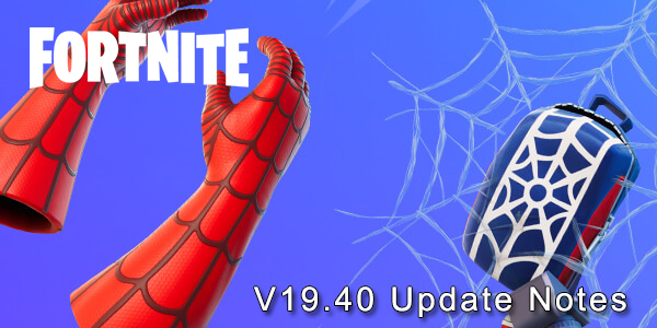 Fortnite V19.40 Update Notes and Changes