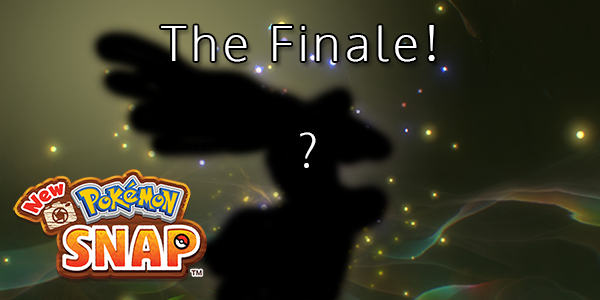 New Pokemon Snap - The Finale! - Walkthrough Part 5