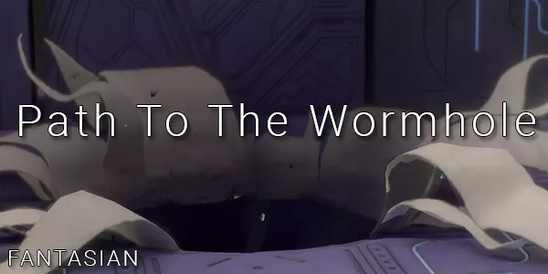 Fantasian - Path To The Wormhole - Walkthrough Part 13
