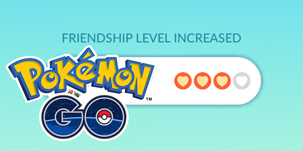 Pokemon Go Friends - Friendship Levels