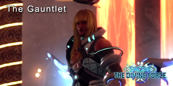 Star Ocean: The Divine Force - The Gauntlet Guide